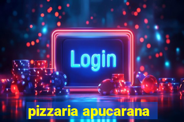 pizzaria apucarana